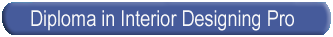 Online courses for Diploma in Interior Designing Pro